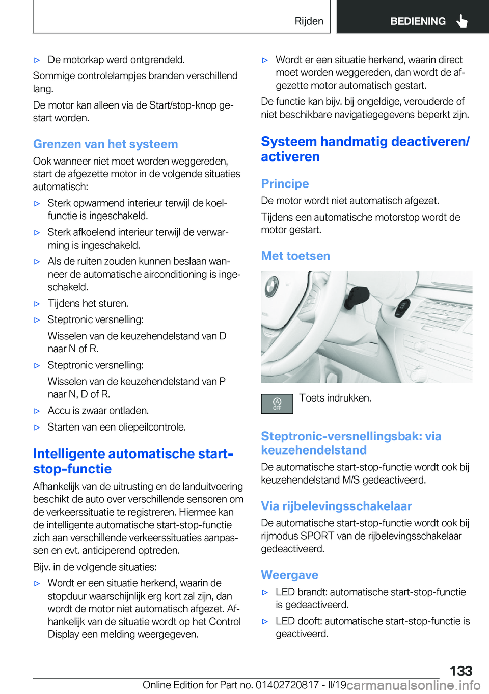 BMW X4 2019  Instructieboekjes (in Dutch) 'x�D�e��m�o�t�o�r�k�a�p��w�e�r�d��o�n�t�g�r�e�n�d�e�l�d�.
�S�o�m�m�i�g�e��c�o�n�t�r�o�l�e�l�a�m�p�j�e�s��b�r�a�n�d�e�n��v�e�r�s�c�h�i�l�l�e�n�d�l�a�n�g�.
�D�e��m�o�t�o�r��k�a�n��a�l�l�e�e