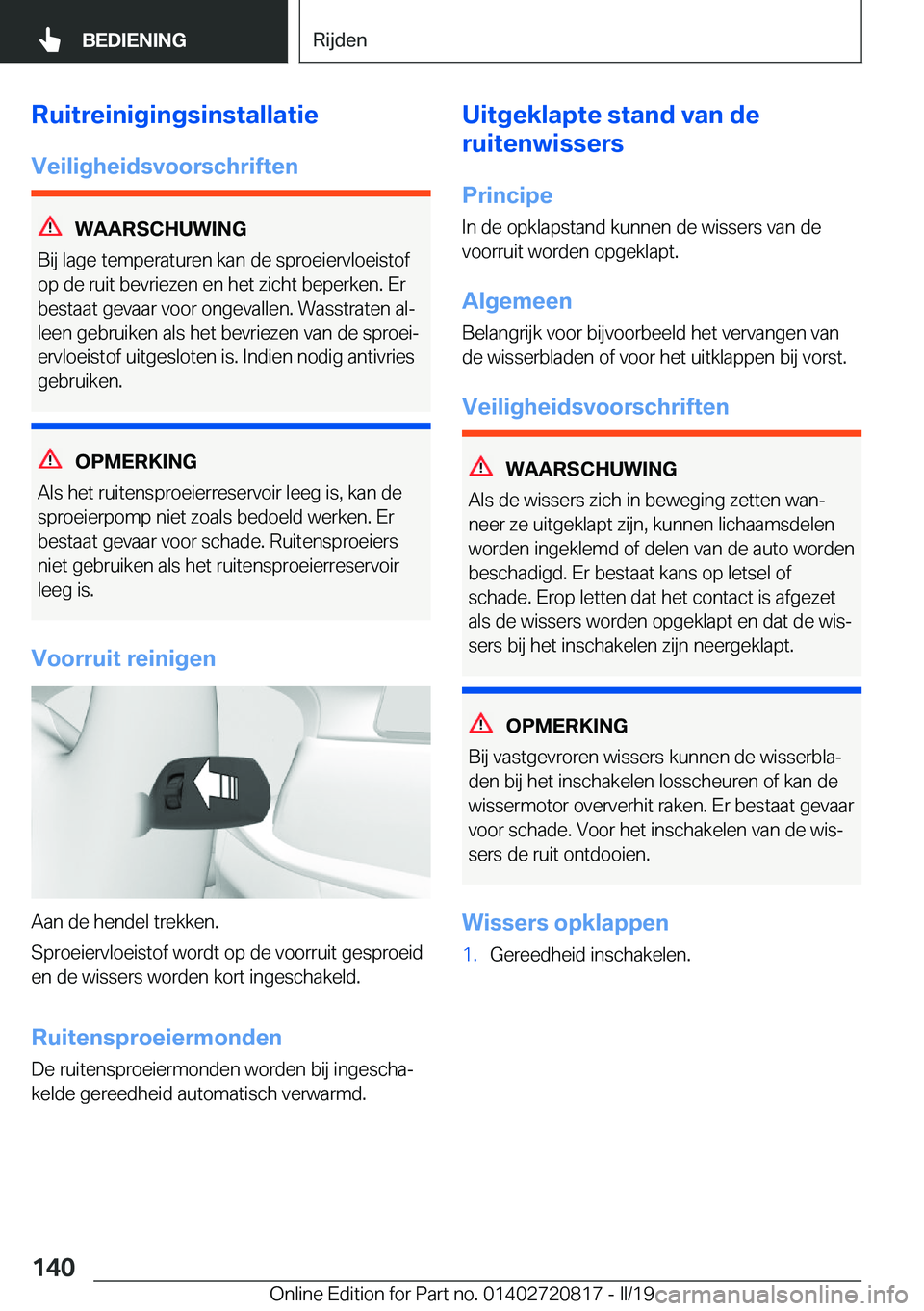 BMW X4 2019  Instructieboekjes (in Dutch) �R�u�i�t�r�e�i�n�i�g�i�n�g�s�i�n�s�t�a�l�l�a�t�i�e
�V�e�i�l�i�g�h�e�i�d�s�v�o�o�r�s�c�h�r�i�f�t�e�n
�W�A�A�R�S�C�H�U�W�I�N�G
�B�i�j��l�a�g�e��t�e�m�p�e�r�a�t�u�r�e�n��k�a�n��d�e��s�p�r�o�e�i�e�r�
