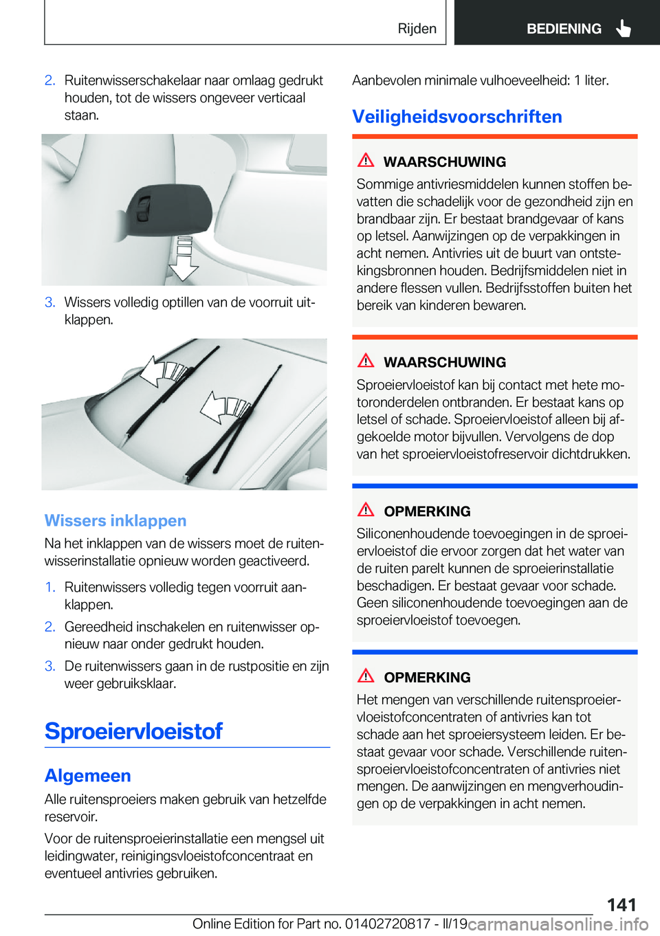 BMW X4 2019  Instructieboekjes (in Dutch) �2�.�R�u�i�t�e�n�w�i�s�s�e�r�s�c�h�a�k�e�l�a�a�r��n�a�a�r��o�m�l�a�a�g��g�e�d�r�u�k�t�h�o�u�d�e�n�,��t�o�t��d�e��w�i�s�s�e�r�s��o�n�g�e�v�e�e�r��v�e�r�t�i�c�a�a�l
�s�t�a�a�n�.�3�.�W�i�s�s�e�r�