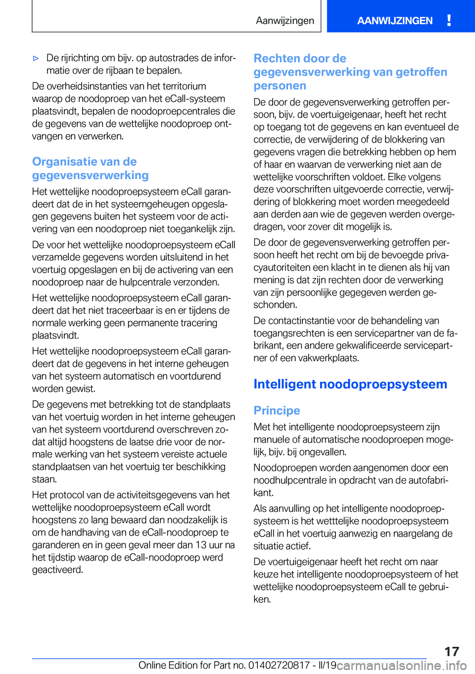 BMW X4 2019  Instructieboekjes (in Dutch) 'x�D�e��r�i�j�r�i�c�h�t�i�n�g��o�m��b�i�j�v�.��o�p��a�u�t�o�s�t�r�a�d�e�s��d�e��i�n�f�o�rj
�m�a�t�i�e��o�v�e�r��d�e��r�i�j�b�a�a�n��t�e��b�e�p�a�l�e�n�.
�D�e��o�v�e�r�h�e�i�d�s�i�n�s