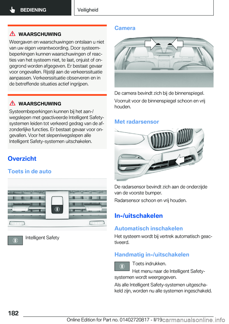 BMW X4 2019  Instructieboekjes (in Dutch) �W�A�A�R�S�C�H�U�W�I�N�G
�W�e�e�r�g�a�v�e�n��e�n��w�a�a�r�s�c�h�u�w�i�n�g�e�n��o�n�t�s�l�a�a�n��u��n�i�e�t �v�a�n��u�w��e�i�g�e�n��v�e�r�a�n�t�w�o�o�r�d�i�n�g�.��D�o�o�r��s�y�s�t�e�e�mj�b�e