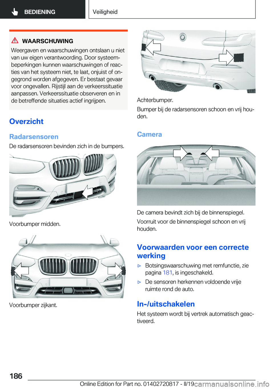 BMW X4 2019  Instructieboekjes (in Dutch) �W�A�A�R�S�C�H�U�W�I�N�G
�W�e�e�r�g�a�v�e�n��e�n��w�a�a�r�s�c�h�u�w�i�n�g�e�n��o�n�t�s�l�a�a�n��u��n�i�e�t �v�a�n��u�w��e�i�g�e�n��v�e�r�a�n�t�w�o�o�r�d�i�n�g�.��D�o�o�r��s�y�s�t�e�e�mj�b�e
