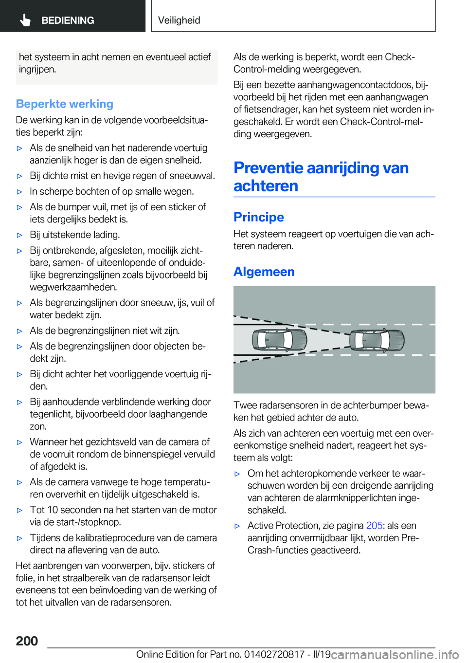 BMW X4 2019  Instructieboekjes (in Dutch) �h�e�t��s�y�s�t�e�e�m��i�n��a�c�h�t��n�e�m�e�n��e�n��e�v�e�n�t�u�e�e�l��a�c�t�i�e�f
�i�n�g�r�i�j�p�e�n�.
�B�e�p�e�r�k�t�e��w�e�r�k�i�n�g
�D�e��w�e�r�k�i�n�g��k�a�n��i�n��d�e��v�o�l�g�e�n�