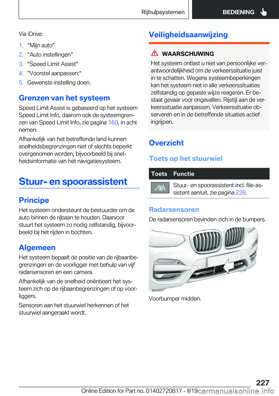 BMW X4 2019  Instructieboekjes (in Dutch) �V�i�a��i�D�r�i�v�e�:�1�.��M�i�j�n��a�u�t�o��2�.��A�u�t�o��i�n�s�t�e�l�l�i�n�g�e�n��3�.��S�p�e�e�d��L�i�m�i�t��A�s�s�i�s�t��4�.��V�o�o�r�s�t�e�l��a�a�n�p�a�s�s�e�n�:��5�.�G�e�w�e�n�s�t�e