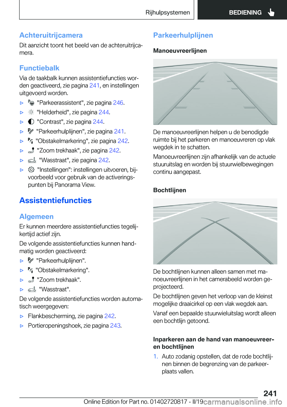 BMW X4 2019  Instructieboekjes (in Dutch) �A�c�h�t�e�r�u�i�t�r�i�j�c�a�m�e�r�a
�D�i�t��a�a�n�z�i�c�h�t��t�o�o�n�t��h�e�t��b�e�e�l�d��v�a�n��d�e��a�c�h�t�e�r�u�i�t�r�i�j�c�aj
�m�e�r�a�.
�F�u�n�c�t�i�e�b�a�l�k
�V�i�a��d�e��t�a�a�k�b�a