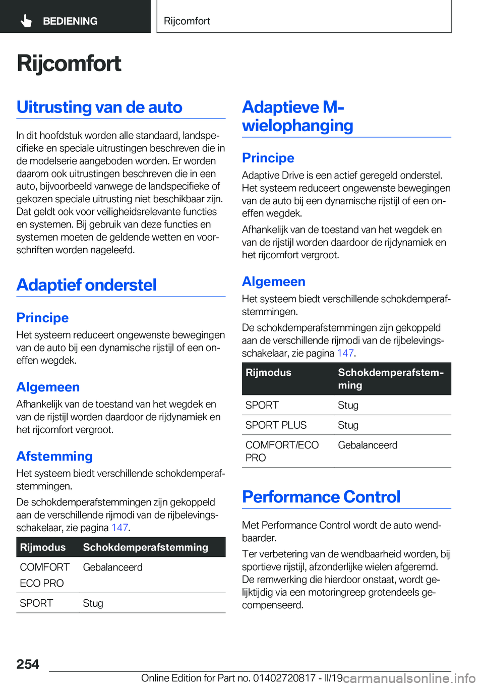 BMW X4 2019  Instructieboekjes (in Dutch) �R�i�j�c�o�m�f�o�r�t�U�i�t�r�u�s�t�i�n�g��v�a�n��d�e��a�u�t�o
�I�n��d�i�t��h�o�o�f�d�s�t�u�k��w�o�r�d�e�n��a�l�l�e��s�t�a�n�d�a�a�r�d�,��l�a�n�d�s�p�ej�c�i�f�i�e�k�e��e�n��s�p�e�c�i�a�l�e�