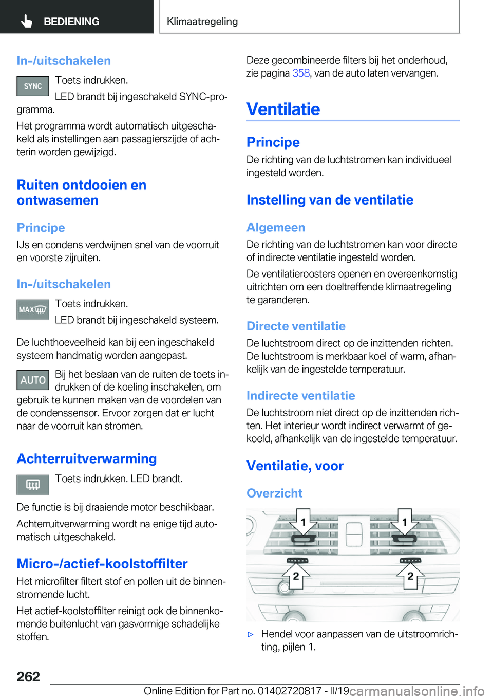 BMW X4 2019  Instructieboekjes (in Dutch) �I�n�-�/�u�i�t�s�c�h�a�k�e�l�e�n�T�o�e�t�s��i�n�d�r�u�k�k�e�n�.
�L�E�D��b�r�a�n�d�t��b�i�j��i�n�g�e�s�c�h�a�k�e�l�d��S�Y�N�C�-�p�r�oj
�g�r�a�m�m�a�.
�H�e�t��p�r�o�g�r�a�m�m�a��w�o�r�d�t��a�u�