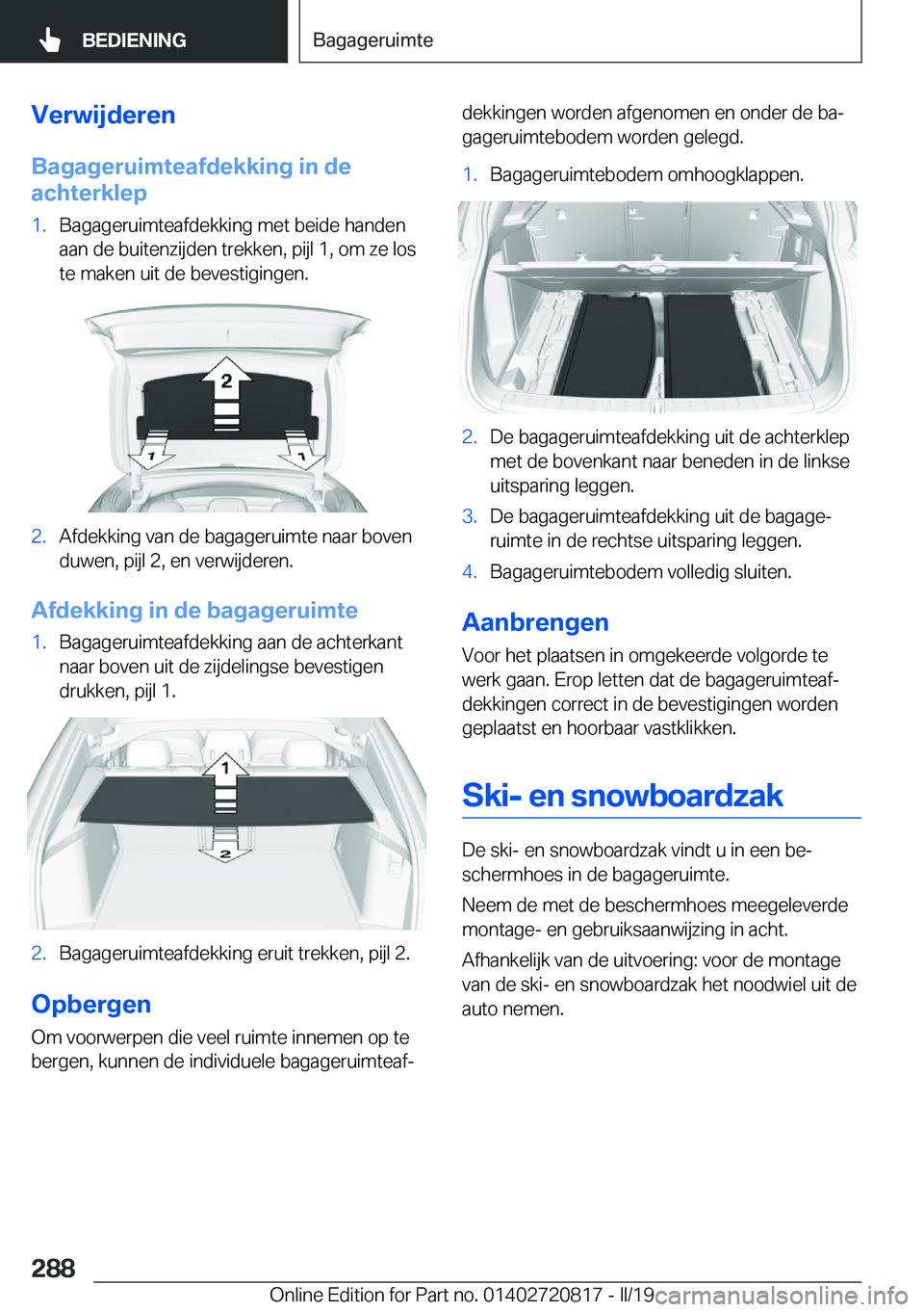 BMW X4 2019  Instructieboekjes (in Dutch) �V�e�r�w�i�j�d�e�r�e�n�B�a�g�a�g�e�r�u�i�m�t�e�a�f�d�e�k�k�i�n�g��i�n��d�e�a�c�h�t�e�r�k�l�e�p�1�.�B�a�g�a�g�e�r�u�i�m�t�e�a�f�d�e�k�k�i�n�g��m�e�t��b�e�i�d�e��h�a�n�d�e�n �a�a�n��d�e��b�u�i�t�