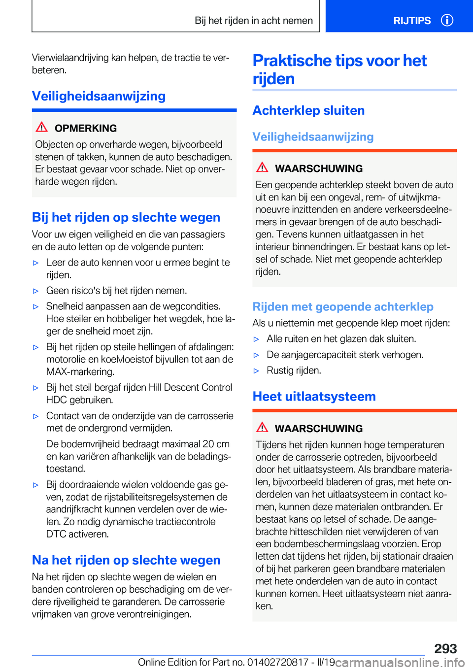 BMW X4 2019  Instructieboekjes (in Dutch) �V�i�e�r�w�i�e�l�a�a�n�d�r�i�j�v�i�n�g��k�a�n��h�e�l�p�e�n�,��d�e��t�r�a�c�t�i�e��t�e��v�e�rj�b�e�t�e�r�e�n�.
�V�e�i�l�i�g�h�e�i�d�s�a�a�n�w�i�j�z�i�n�g
�O�P�M�E�R�K�I�N�G
�O�b�j�e�c�t�e�n��o�