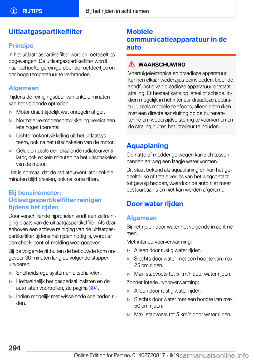 BMW X4 2019  Instructieboekjes (in Dutch) �U�i�t�l�a�a�t�g�a�s�p�a�r�t�i�k�e�l�f�i�l�t�e�r
�P�r�i�n�c�i�p�e �I�n��h�e�t��u�i�t�l�a�a�t�g�a�s�p�a�r�t�i�k�e�l�f�i�l�t�e�r��w�o�r�d�e�n��r�o�e�t�d�e�e�l�t�j�e�s
�o�p�g�e�v�a�n�g�e�n�.��D�e��