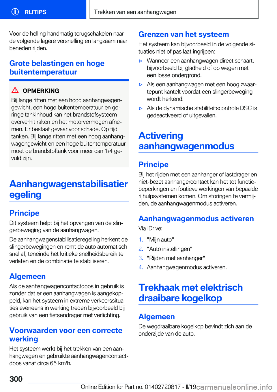 BMW X4 2019  Instructieboekjes (in Dutch) �V�o�o�r��d�e��h�e�l�l�i�n�g��h�a�n�d�m�a�t�i�g��t�e�r�u�g�s�c�h�a�k�e�l�e�n��n�a�a�r
�d�e��v�o�l�g�e�n�d�e��l�a�g�e�r�e��v�e�r�s�n�e�l�l�i�n�g��e�n��l�a�n�g�z�a�a�m��n�a�a�r �b�e�n�e�d�e�n