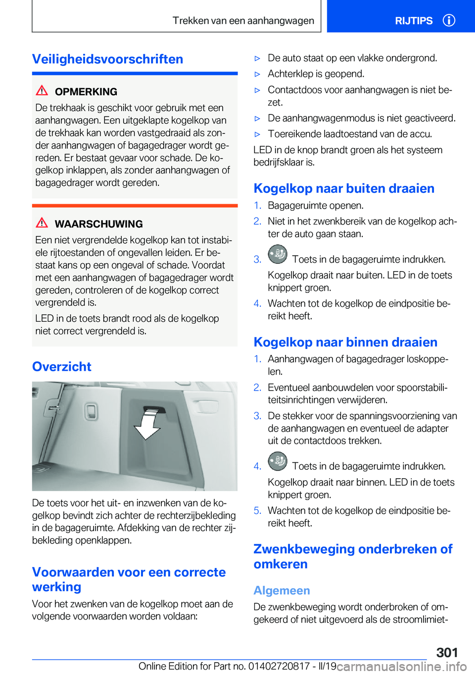BMW X4 2019  Instructieboekjes (in Dutch) �V�e�i�l�i�g�h�e�i�d�s�v�o�o�r�s�c�h�r�i�f�t�e�n
�O�P�M�E�R�K�I�N�G
�D�e��t�r�e�k�h�a�a�k��i�s��g�e�s�c�h�i�k�t��v�o�o�r��g�e�b�r�u�i�k��m�e�t��e�e�n
�a�a�n�h�a�n�g�w�a�g�e�n�.��E�e�n��u�i�t�