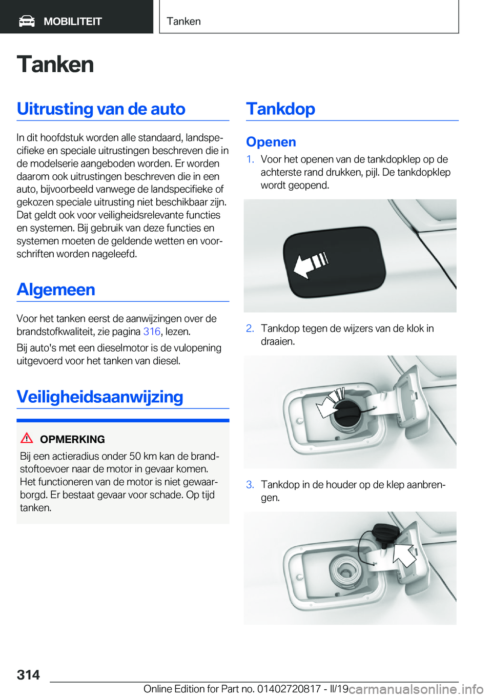 BMW X4 2019  Instructieboekjes (in Dutch) �T�a�n�k�e�n�U�i�t�r�u�s�t�i�n�g��v�a�n��d�e��a�u�t�o
�I�n��d�i�t��h�o�o�f�d�s�t�u�k��w�o�r�d�e�n��a�l�l�e��s�t�a�n�d�a�a�r�d�,��l�a�n�d�s�p�ej�c�i�f�i�e�k�e��e�n��s�p�e�c�i�a�l�e��u�i�t�