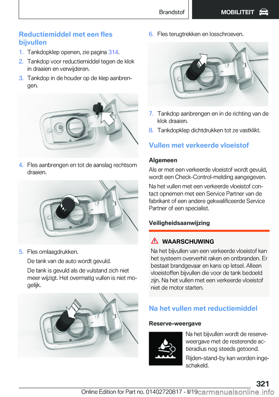 BMW X4 2019  Instructieboekjes (in Dutch) �R�e�d�u�c�t�i�e�m�i�d�d�e�l��m�e�t��e�e�n��f�l�e�s
�b�i�j�v�u�l�l�e�n�1�.�T�a�n�k�d�o�p�k�l�e�p��o�p�e�n�e�n�,��z�i�e��p�a�g�i�n�a� �3�1�4�.�2�.�T�a�n�k�d�o�p��v�o�o�r��r�e�d�u�c�t�i�e�m�i�d