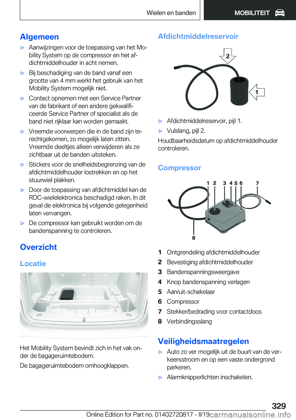 BMW X4 2019  Instructieboekjes (in Dutch) �A�l�g�e�m�e�e�n'x�A�a�n�w�i�j�z�i�n�g�e�n��v�o�o�r��d�e��t�o�e�p�a�s�s�i�n�g��v�a�n��h�e�t��M�oj�b�i�l�i�t�y��S�y�s�t�e�m��o�p��d�e��c�o�m�p�r�e�s�s�o�r��e�n��h�e�t��a�fj�d�i�c�h�t