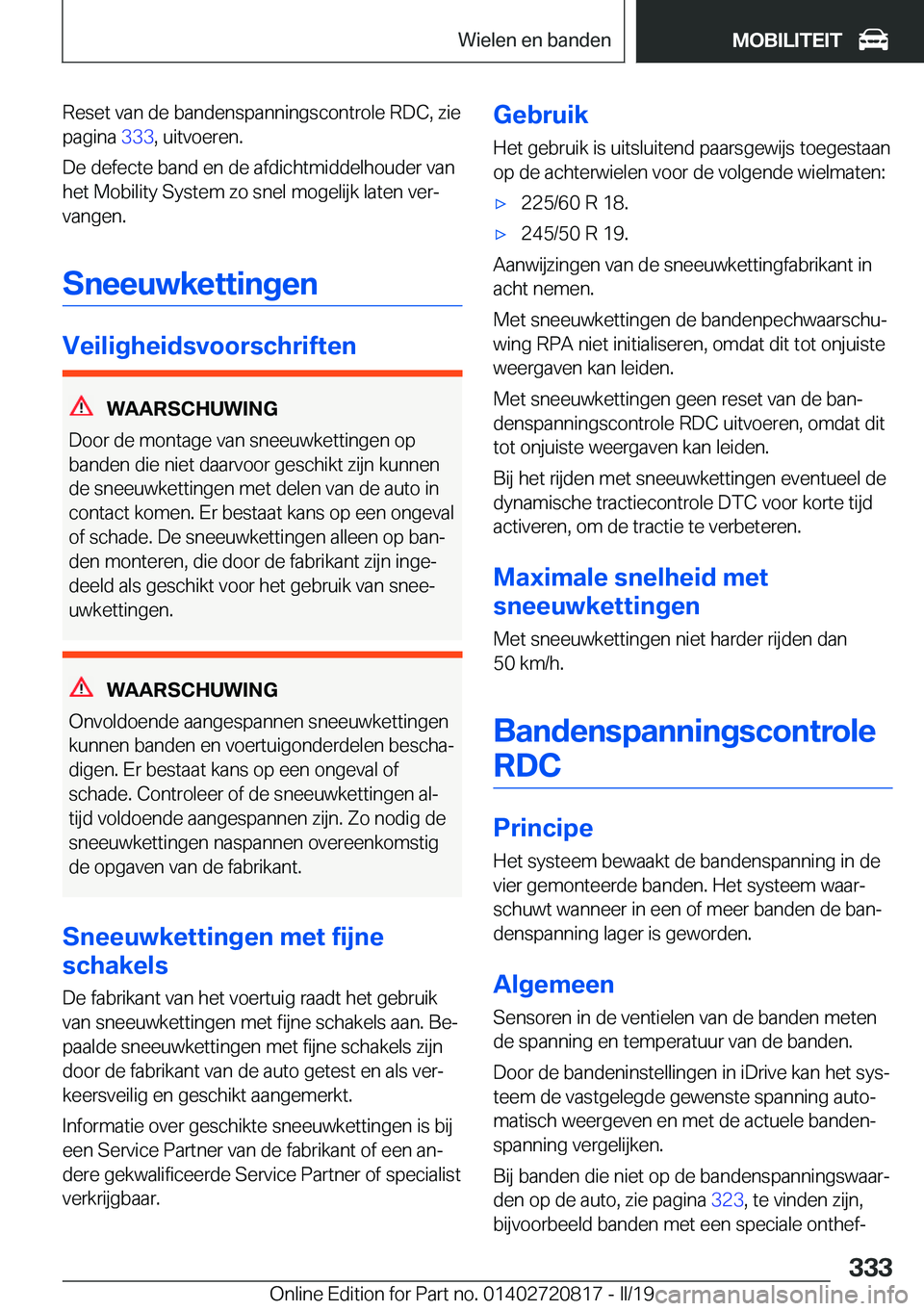 BMW X4 2019  Instructieboekjes (in Dutch) �R�e�s�e�t��v�a�n��d�e��b�a�n�d�e�n�s�p�a�n�n�i�n�g�s�c�o�n�t�r�o�l�e��R�D�C�,��z�i�e
�p�a�g�i�n�a� �3�3�3�,��u�i�t�v�o�e�r�e�n�.
�D�e��d�e�f�e�c�t�e��b�a�n�d��e�n��d�e��a�f�d�i�c�h�t�m�i�