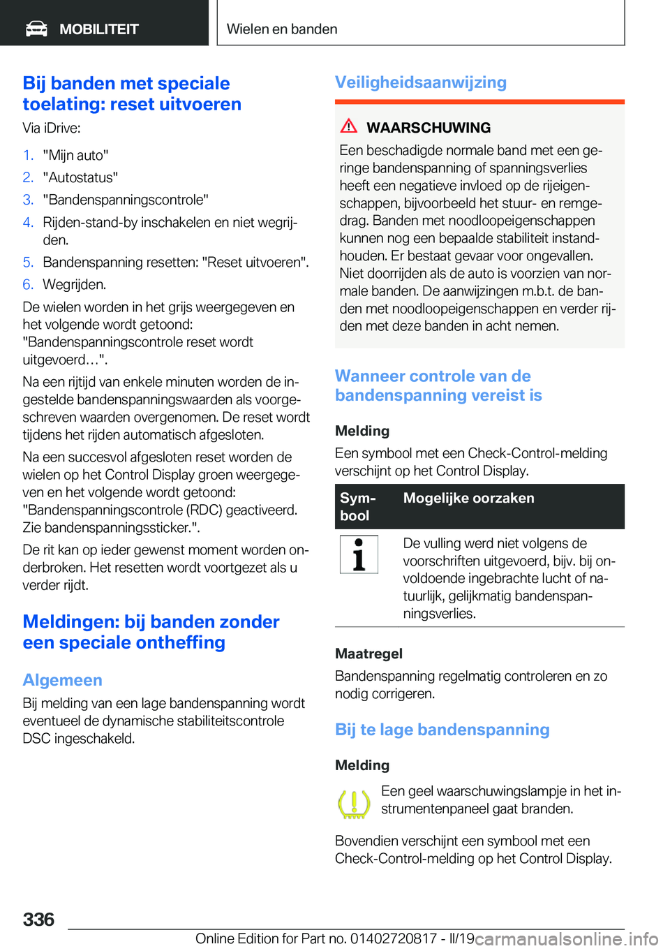 BMW X4 2019  Instructieboekjes (in Dutch) �B�i�j��b�a�n�d�e�n��m�e�t��s�p�e�c�i�a�l�e
�t�o�e�l�a�t�i�n�g�:��r�e�s�e�t��u�i�t�v�o�e�r�e�n
�V�i�a��i�D�r�i�v�e�:�1�.��M�i�j�n��a�u�t�o��2�.��A�u�t�o�s�t�a�t�u�s��3�.��B�a�n�d�e�n�s�p�a