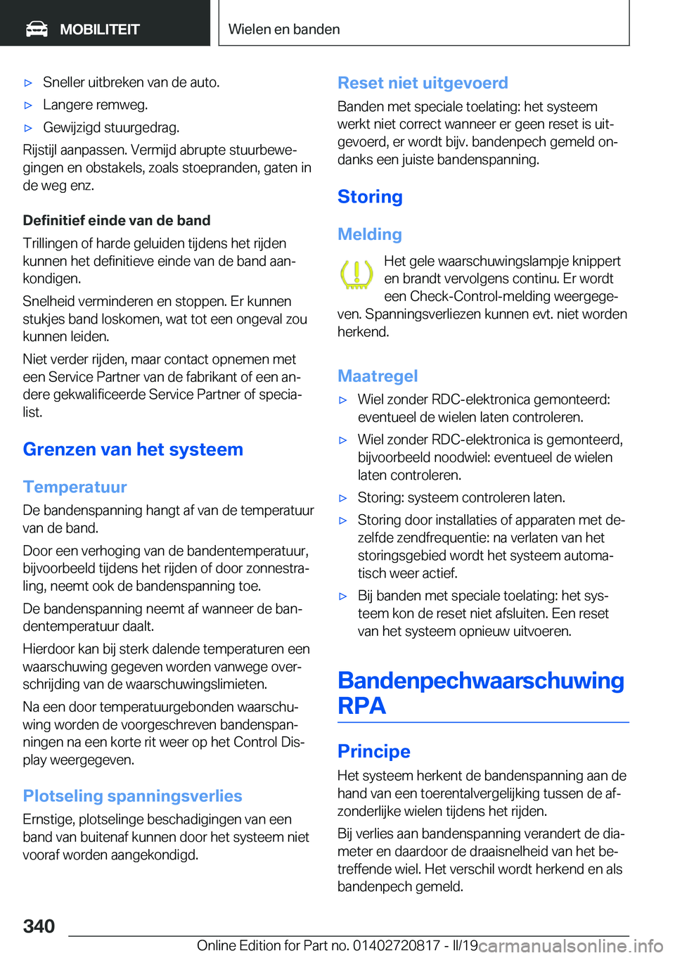 BMW X4 2019  Instructieboekjes (in Dutch) 'x�S�n�e�l�l�e�r��u�i�t�b�r�e�k�e�n��v�a�n��d�e��a�u�t�o�.'x�L�a�n�g�e�r�e��r�e�m�w�e�g�.'x�G�e�w�i�j�z�i�g�d��s�t�u�u�r�g�e�d�r�a�g�.
�R�i�j�s�t�i�j�l��a�a�n�p�a�s�s�e�n�.��V�e�r�
