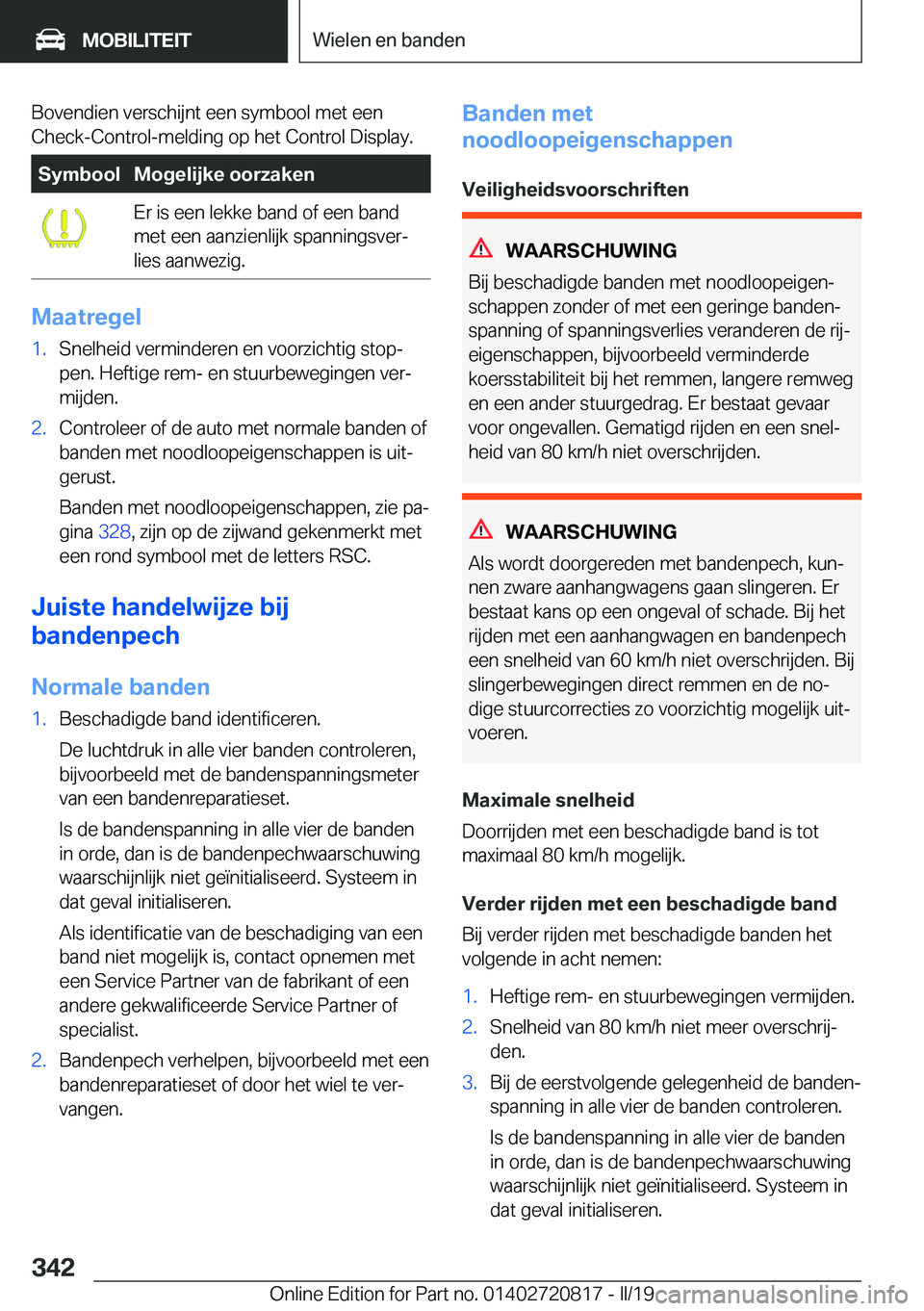 BMW X4 2019  Instructieboekjes (in Dutch) �B�o�v�e�n�d�i�e�n��v�e�r�s�c�h�i�j�n�t��e�e�n��s�y�m�b�o�o�l��m�e�t��e�e�n�C�h�e�c�k�-�C�o�n�t�r�o�l�-�m�e�l�d�i�n�g��o�p��h�e�t��C�o�n�t�r�o�l��D�i�s�p�l�a�y�.�S�y�m�b�o�o�l�M�o�g�e�l�i�j�k