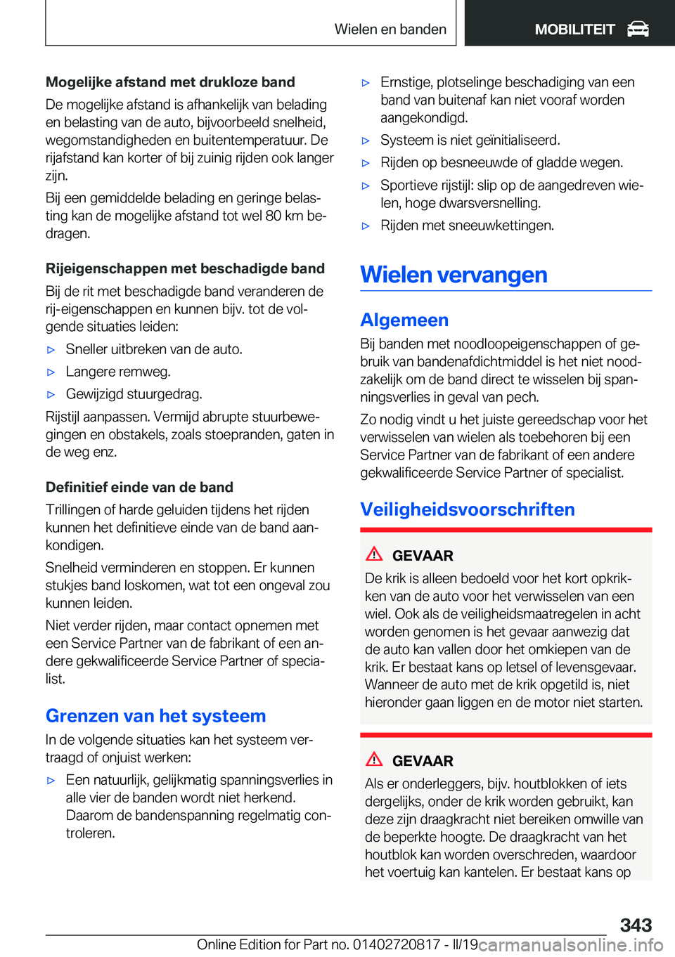 BMW X4 2019  Instructieboekjes (in Dutch) �M�o�g�e�l�i�j�k�e��a�f�s�t�a�n�d��m�e�t��d�r�u�k�l�o�z�e��b�a�n�d
�D�e��m�o�g�e�l�i�j�k�e��a�f�s�t�a�n�d��i�s��a�f�h�a�n�k�e�l�i�j�k��v�a�n��b�e�l�a�d�i�n�g �e�n��b�e�l�a�s�t�i�n�g��v�a�n