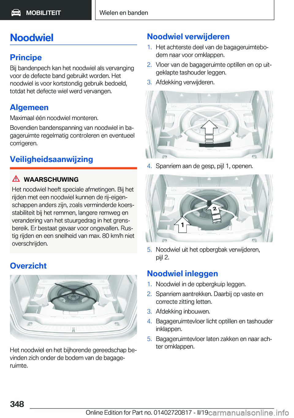 BMW X4 2019  Instructieboekjes (in Dutch) �N�o�o�d�w�i�e�l
�P�r�i�n�c�i�p�e
�B�i�j��b�a�n�d�e�n�p�e�c�h��k�a�n��h�e�t��n�o�o�d�w�i�e�l��a�l�s��v�e�r�v�a�n�g�i�n�g
�v�o�o�r��d�e��d�e�f�e�c�t�e��b�a�n�d��g�e�b�r�u�i�k�t��w�o�r�d�e�n�