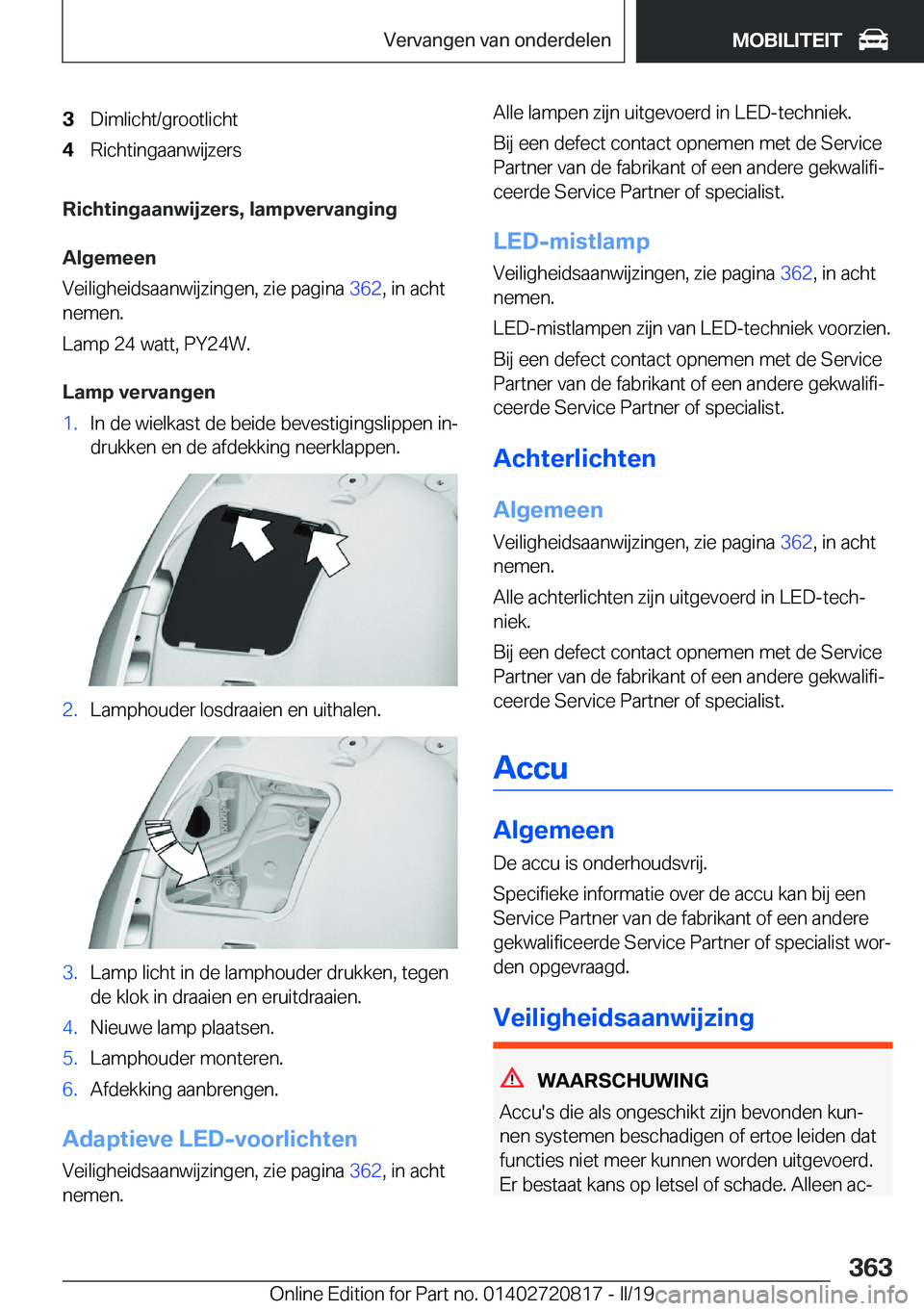BMW X4 2019  Instructieboekjes (in Dutch) �3�D�i�m�l�i�c�h�t�/�g�r�o�o�t�l�i�c�h�t�4�R�i�c�h�t�i�n�g�a�a�n�w�i�j�z�e�r�s
�R�i�c�h�t�i�n�g�a�a�n�w�i�j�z�e�r�s�,��l�a�m�p�v�e�r�v�a�n�g�i�n�g�A�l�g�e�m�e�e�n
�V�e�i�l�i�g�h�e�i�d�s�a�a�n�w�i�j�z