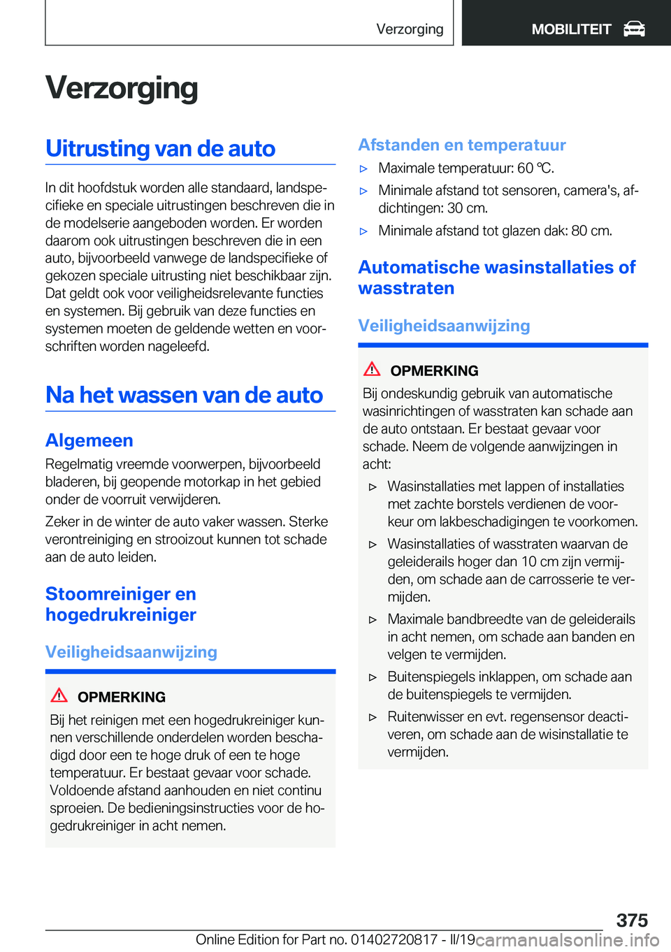 BMW X4 2019  Instructieboekjes (in Dutch) �V�e�r�z�o�r�g�i�n�g�U�i�t�r�u�s�t�i�n�g��v�a�n��d�e��a�u�t�o
�I�n��d�i�t��h�o�o�f�d�s�t�u�k��w�o�r�d�e�n��a�l�l�e��s�t�a�n�d�a�a�r�d�,��l�a�n�d�s�p�ej�c�i�f�i�e�k�e��e�n��s�p�e�c�i�a�l�e�