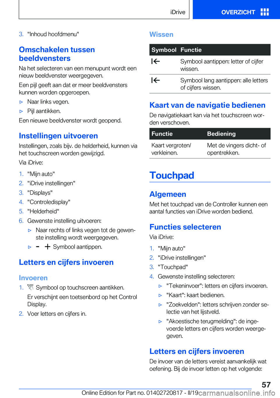 BMW X4 2019  Instructieboekjes (in Dutch) �3�.��I�n�h�o�u�d��h�o�o�f�d�m�e�n�u�
�O�m�s�c�h�a�k�e�l�e�n��t�u�s�s�e�n
�b�e�e�l�d�v�e�n�s�t�e�r�s
�N�a��h�e�t��s�e�l�e�c�t�e�r�e�n��v�a�n��e�e�n��m�e�n�u�p�u�n�t��w�o�r�d�t��e�e�n
�n�i�e