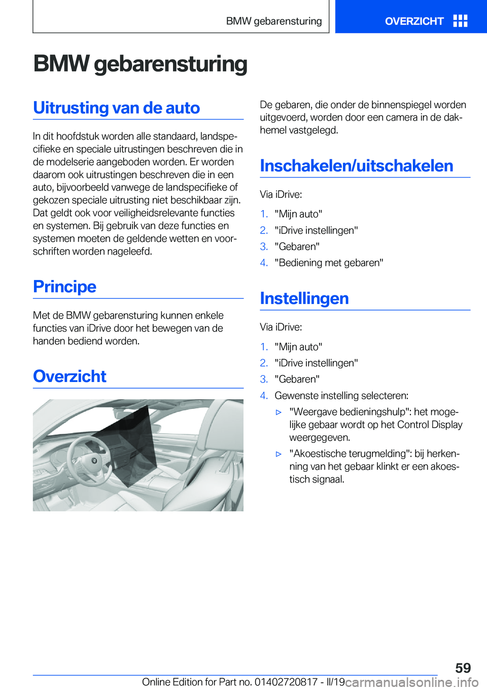 BMW X4 2019  Instructieboekjes (in Dutch) �B�M�W��g�e�b�a�r�e�n�s�t�u�r�i�n�g�U�i�t�r�u�s�t�i�n�g��v�a�n��d�e��a�u�t�o
�I�n��d�i�t��h�o�o�f�d�s�t�u�k��w�o�r�d�e�n��a�l�l�e��s�t�a�n�d�a�a�r�d�,��l�a�n�d�s�p�ej�c�i�f�i�e�k�e��e�n��