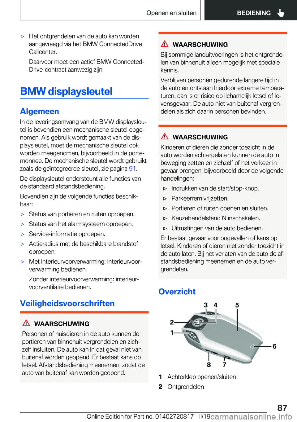 BMW X4 2019  Instructieboekjes (in Dutch) 'x�H�e�t��o�n�t�g�r�e�n�d�e�l�e�n��v�a�n��d�e��a�u�t�o��k�a�n��w�o�r�d�e�n�a�a�n�g�e�v�r�a�a�g�d��v�i�a��h�e�t��B�M�W��C�o�n�n�e�c�t�e�d�D�r�i�v�e
�C�a�l�l�c�e�n�t�e�r�.
�D�a�a�r�v�o�o�r