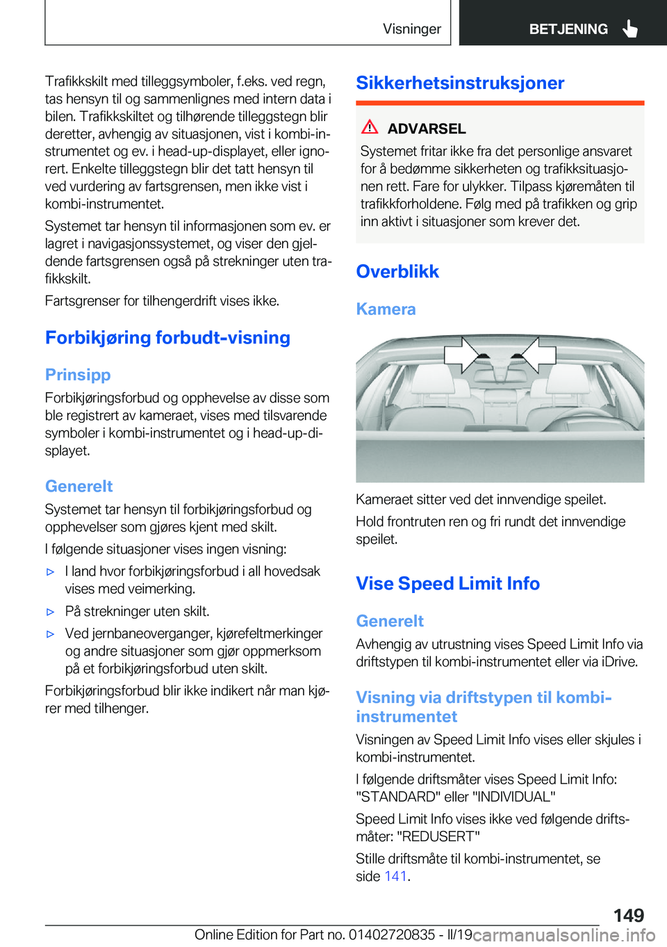BMW X4 2019  InstruksjonsbØker (in Norwegian) �T�r�a�f�i�k�k�s�k�i�l�t��m�e�d��t�i�l�l�e�g�g�s�y�m�b�o�l�e�r�,��f�.�e�k�s�.��v�e�d��r�e�g�n�,�t�a�s��h�e�n�s�y�n��t�i�l��o�g��s�a�m�m�e�n�l�i�g�n�e�s��m�e�d��i�n�t�e�r�n��d�a�t�a��i
�b�