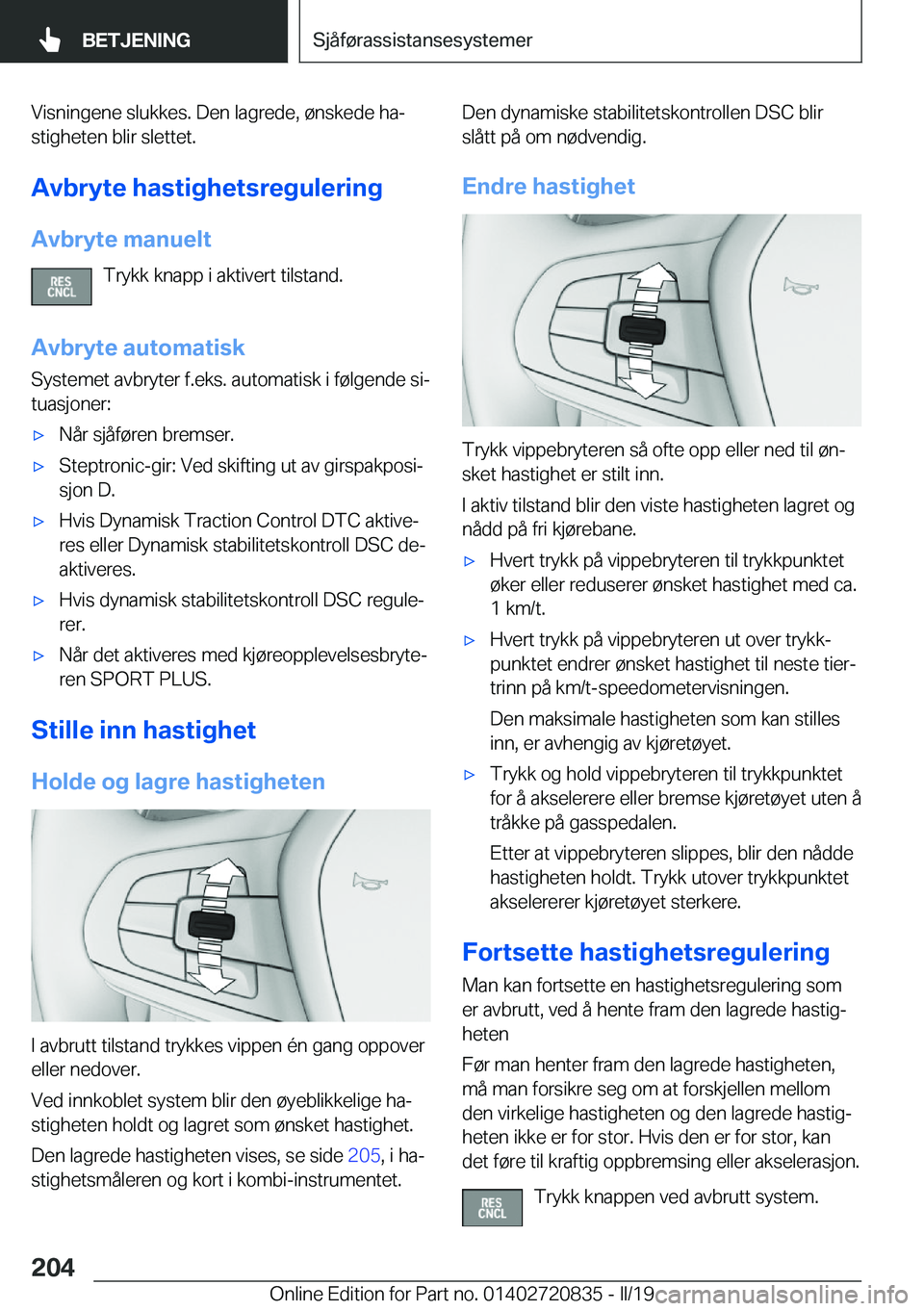 BMW X4 2019  InstruksjonsbØker (in Norwegian) �V�i�s�n�i�n�g�e�n�e��s�l�u�k�k�e�s�.��D�e�n��l�a�g�r�e�d�e�,��