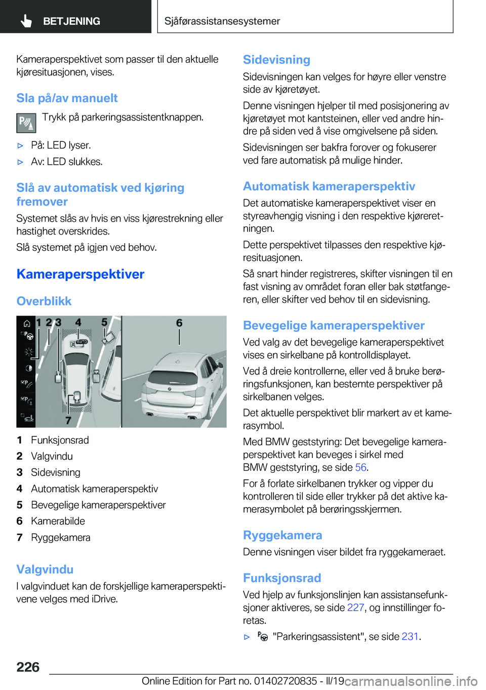 BMW X4 2019  InstruksjonsbØker (in Norwegian) �K�a�m�e�r�a�p�e�r�s�p�e�k�t�i�v�e�t��s�o�m��p�a�s�s�e�r��t�i�l��d�e�n��a�k�t�u�e�l�l�e�k�j�