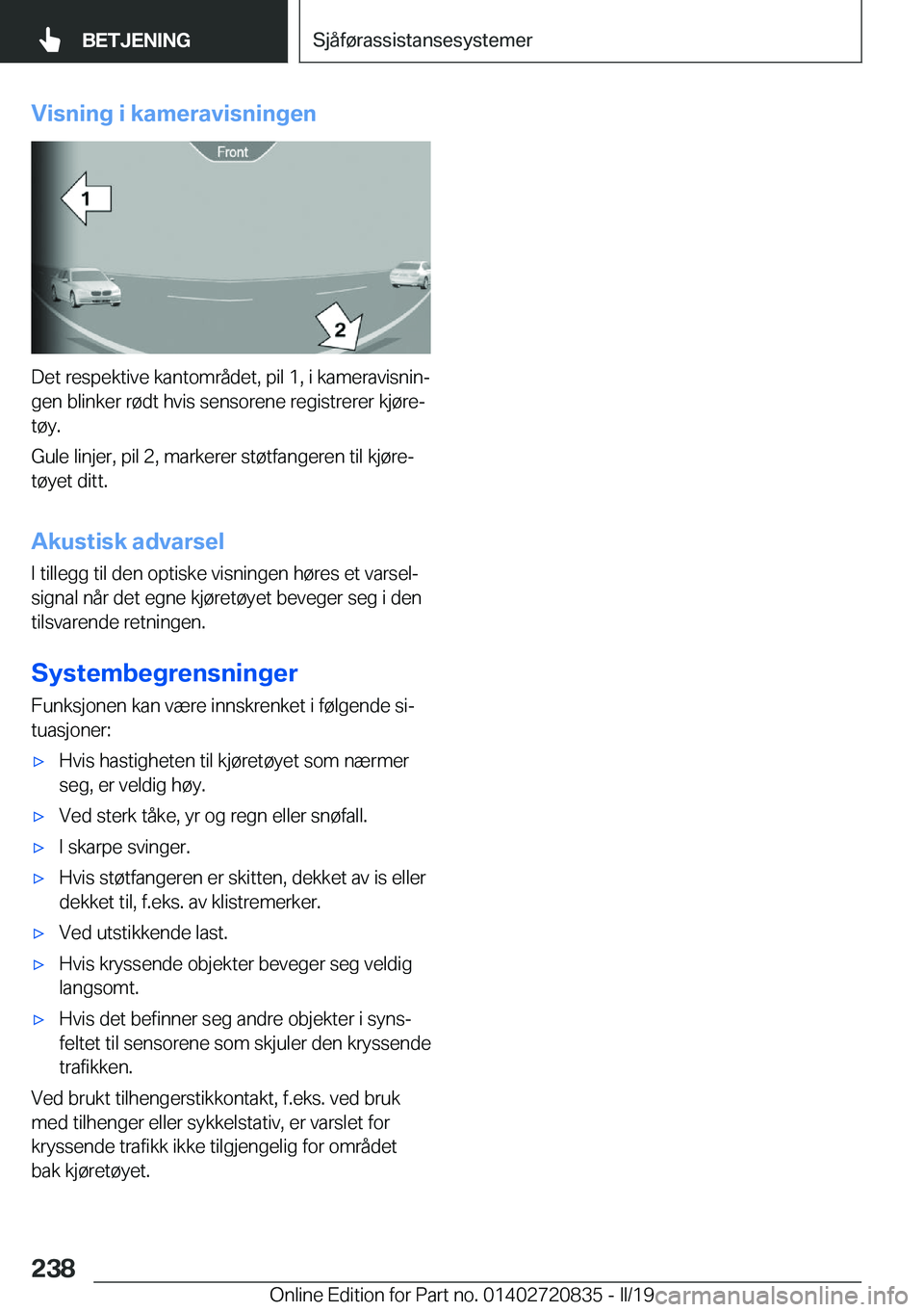 BMW X4 2019  InstruksjonsbØker (in Norwegian) �V�i�s�n�i�n�g��i��k�a�m�e�r�a�v�i�s�n�i�n�g�e�n
�D�e�t��r�e�s�p�e�k�t�i�v�e��k�a�n�t�o�m�r�å�d�e�t�,��p�i�l��1�,��i��k�a�m�e�r�a�v�i�s�n�i�nj
�g�e�n��b�l�i�n�k�e�r��r�