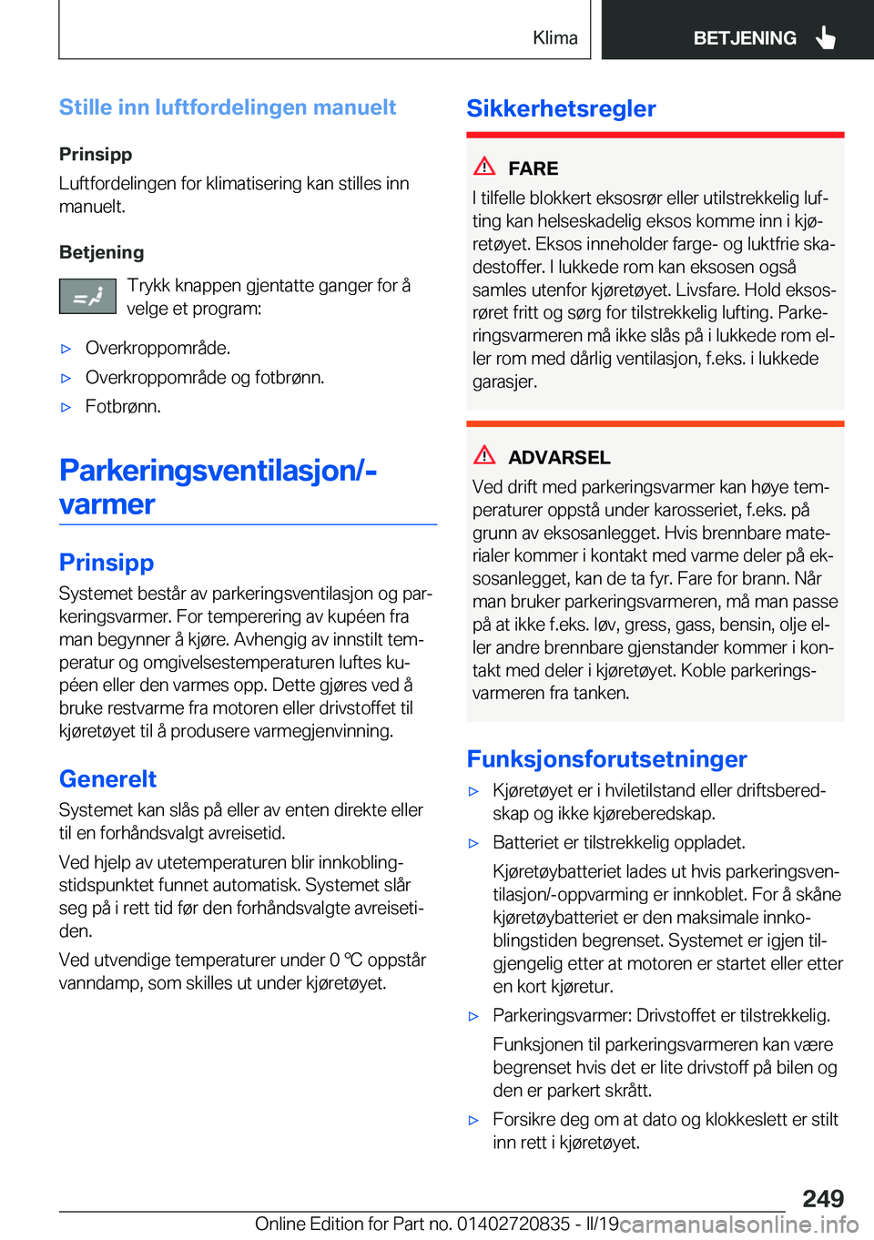 BMW X4 2019  InstruksjonsbØker (in Norwegian) �S�t�i�l�l�e��i�n�n��l�u�f�t�f�o�r�d�e�l�i�n�g�e�n��m�a�n�u�e�l�t�P�r�i�n�s�i�p�p
�L�u�f�t�f�o�r�d�e�l�i�n�g�e�n��f�o�r��k�l�i�m�a�t�i�s�e�r�i�n�g��k�a�n��s�t�i�l�l�e�s��i�n�n
�m�a�n�u�e�l�t�.