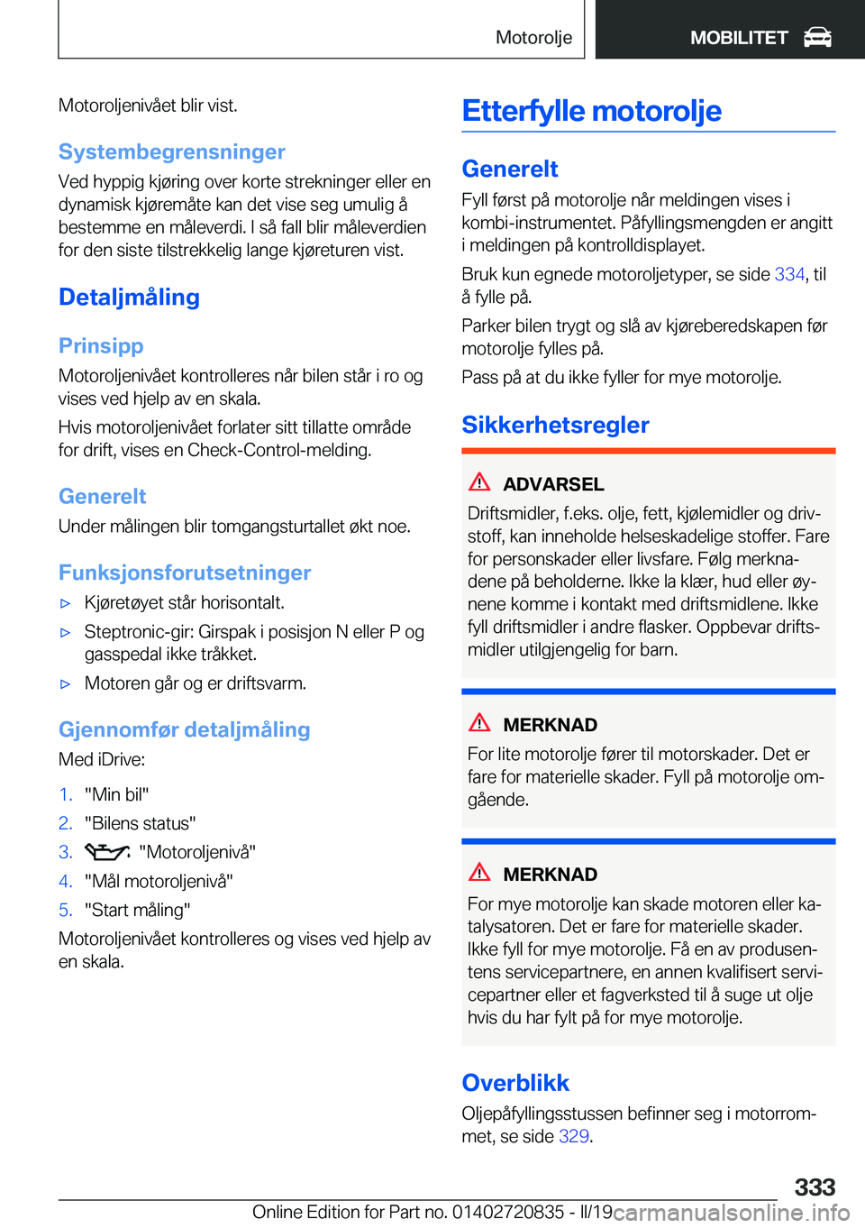 BMW X4 2019  InstruksjonsbØker (in Norwegian) �M�o�t�o�r�o�l�j�e�n�i�v�å�e�t��b�l�i�r��v�i�s�t�.�S�y�s�t�e�m�b�e�g�r�e�n�s�n�i�n�g�e�r
�V�e�d��h�y�p�p�i�g��k�j�