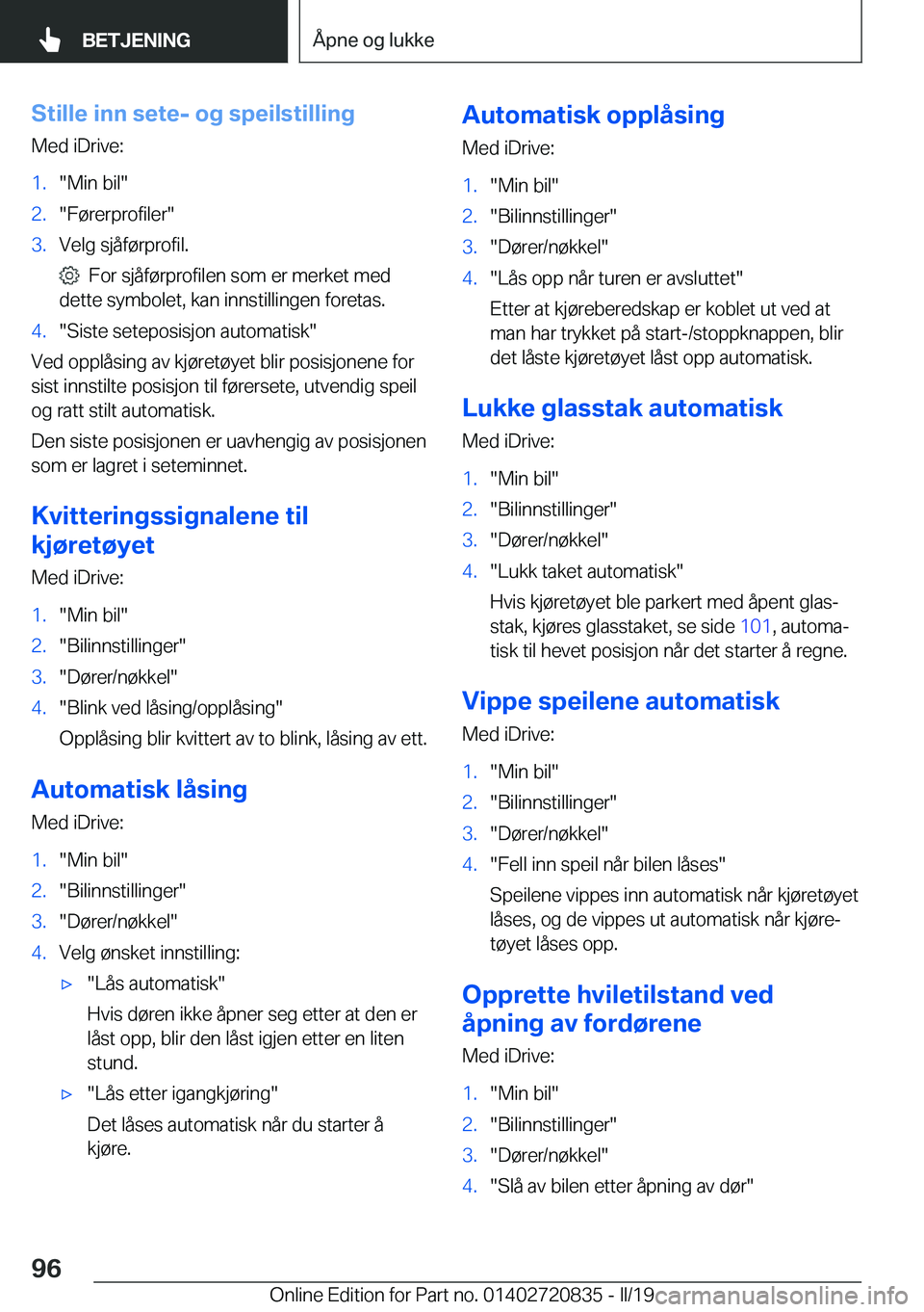 BMW X4 2019  InstruksjonsbØker (in Norwegian) �S�t�i�l�l�e��i�n�n��s�e�t�e�-��o�g��s�p�e�i�l�s�t�i�l�l�i�n�g�M�e�d��i�D�r�i�v�e�:�1�.��M�i�n��b�i�l��2�.��F�
