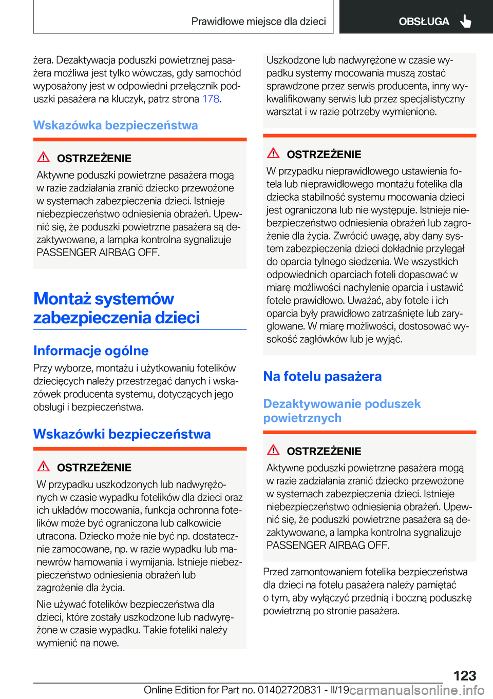 BMW X4 2019  Instrukcja obsługi (in Polish) 9�e�r�a�.��D�e�z�a�k�t�y�w�a�c�j�a��p�o�d�u�s�z�k�i��p�o�w�i�e�t�r�z�n�e�j��p�a�s�aj
9�e�r�a��m�o9�l�i�w�a��j�e�s�t��t�y�l�k�o��w�