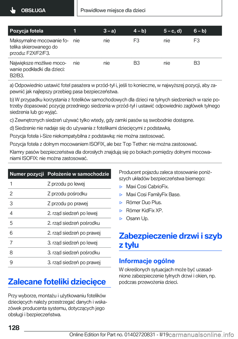 BMW X4 2019  Instrukcja obsługi (in Polish) �P�o�z�y�c�j�a��f�o�t�e�l�a�1�3�m��a�
�4�m��b�
�5�m��c�,��d�
�6�m��b�
�M�a�k�s�y�m�a�l�n�e��m�o�c�o�w�a�n�i�e��f�oj
�t�e�l�i�k�a��s�k�i�e�r�o�w�a�n�e�g�o��d�o
�p�r�z�o�d�u�:��F�2�X