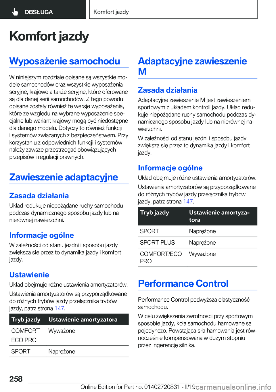 BMW X4 2019  Instrukcja obsługi (in Polish) �K�o�m�f�o�r�t��j�a�z�d�y�W�y�p�o�s�a9�e�n�i�e��s�a�m�o�c�h�o�d�u
�W��n�i�n�i�e�j�s�z�y�m��r�o�z�d�z�i�a�l�e��o�p�i�s�a�n�e��s�