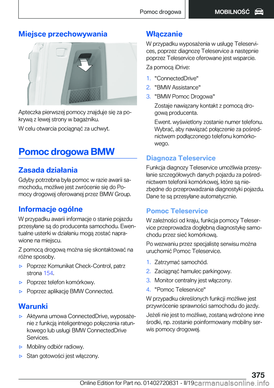 BMW X4 2019  Instrukcja obsługi (in Polish) �M�i�e�j�s�c�e��p�r�z�e�c�h�o�w�y�w�a�n�i�a
�A�p�t�e�c�z�k�a��p�i�e�r�w�s�z�e�j��p�o�m�o�c�y��z�n�a�j�d�u�j�e��s�i�