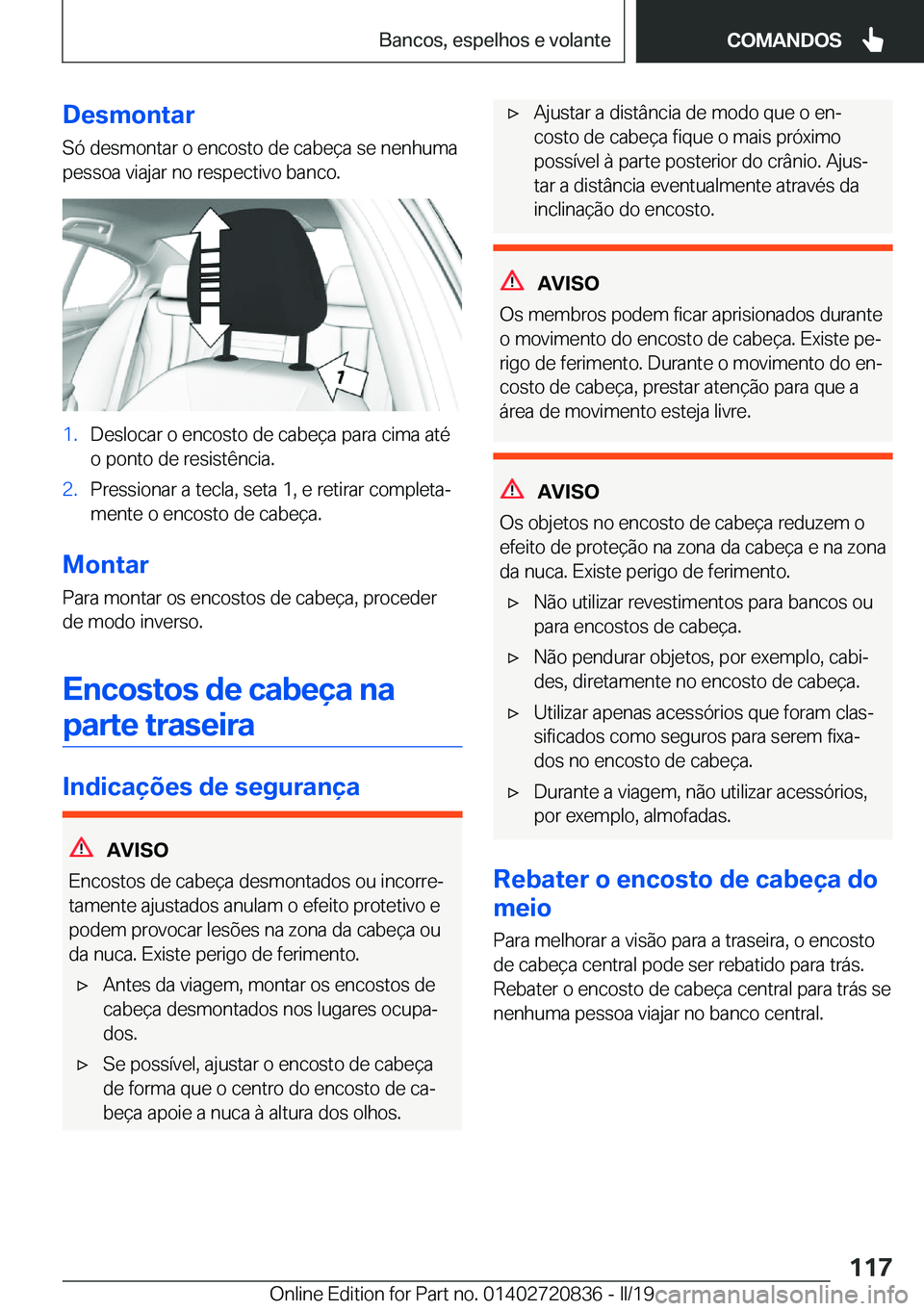 BMW X4 2019  Manual do condutor (in Portuguese) �D�e�s�m�o�n�t�a�r
�S�ó��d�e�s�m�o�n�t�a�r��o��e�n�c�o�s�t�o��d�e��c�a�b�e�