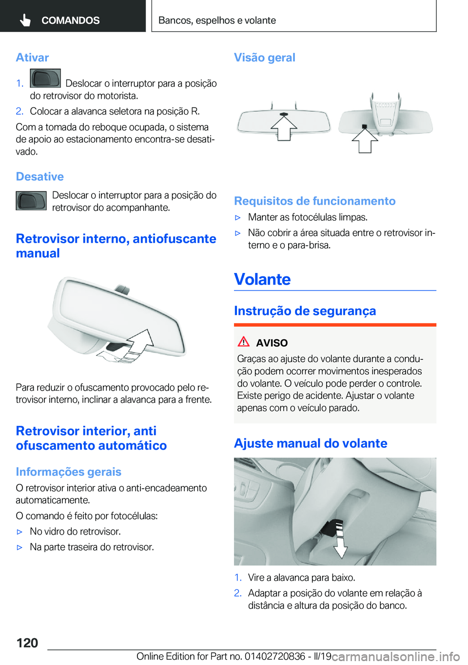 BMW X4 2019  Manual do condutor (in Portuguese) �A�t�i�v�a�r�1�.���D�e�s�l�o�c�a�r��o��i�n�t�e�r�r�u�p�t�o�r��p�a�r�a��a��p�o�s�i�