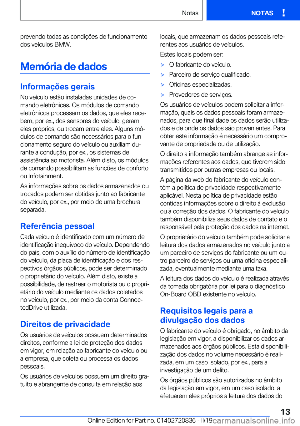 BMW X4 2019  Manual do condutor (in Portuguese) �p�r�e�v�e�n�d�o��t�o�d�a�s��a�s��c�o�n�d�i�