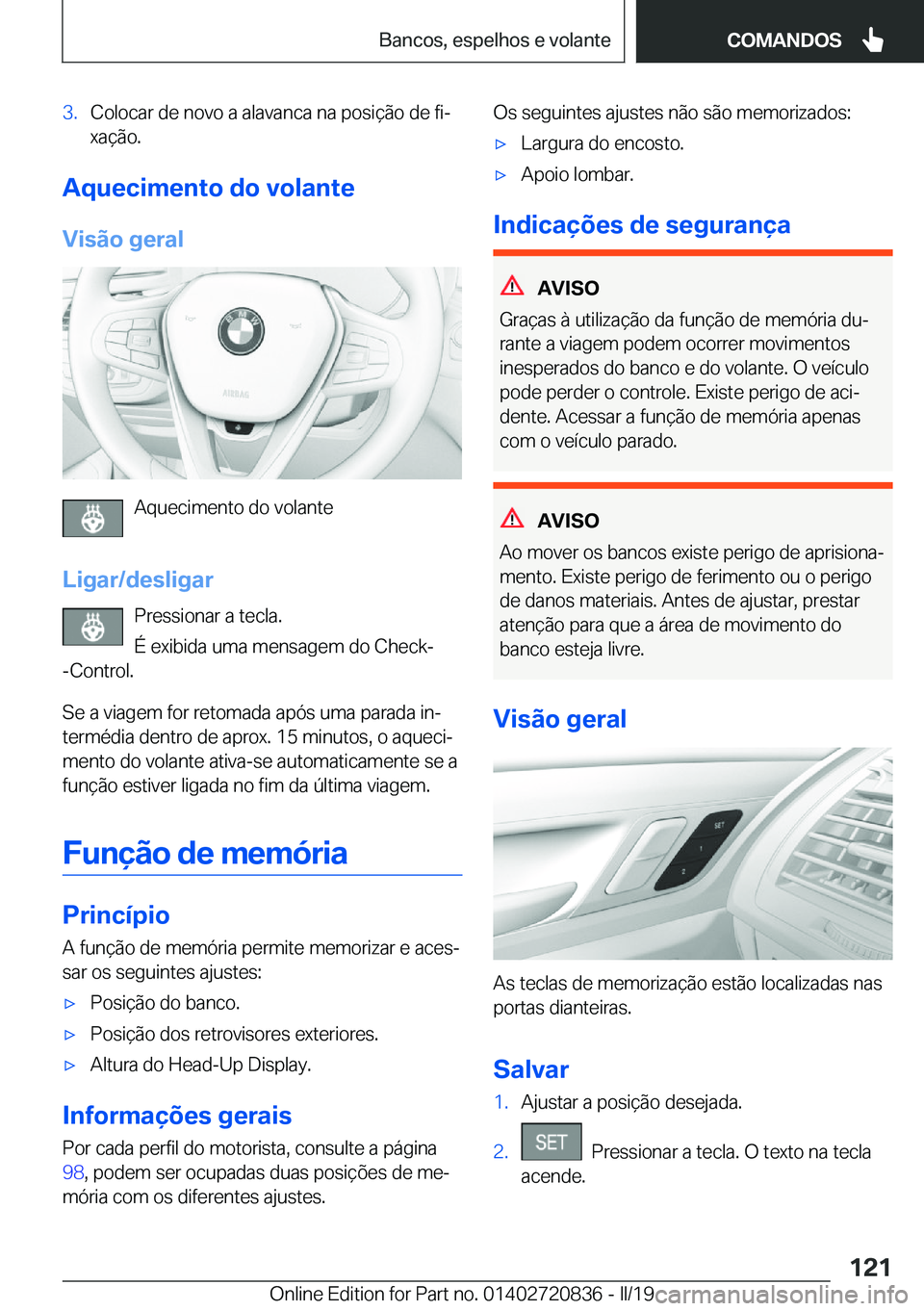 BMW X4 2019  Manual do condutor (in Portuguese) �3�.�C�o�l�o�c�a�r��d�e��n�o�v�o��a��a�l�a�v�a�n�c�a��n�a��p�o�s�i�