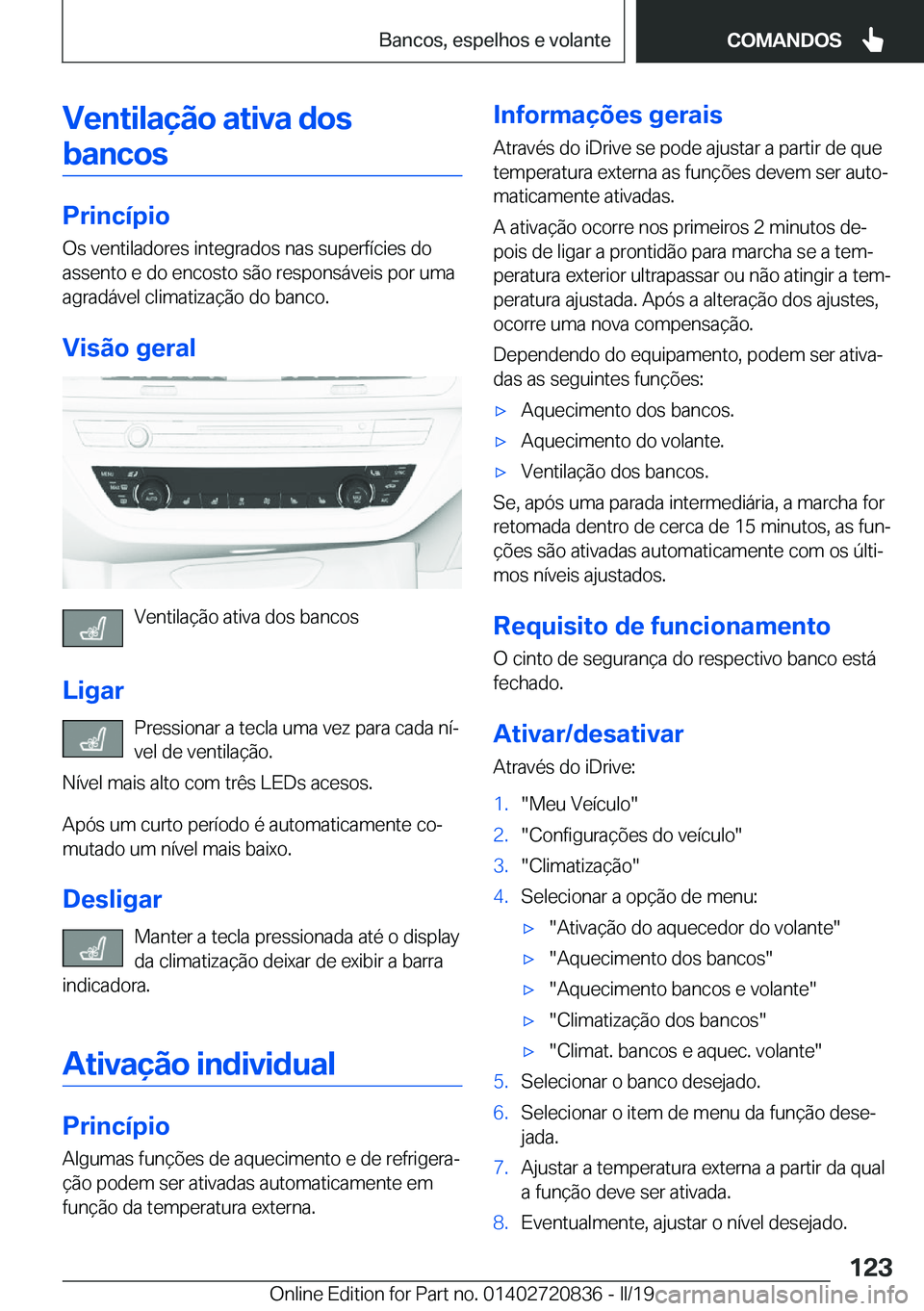 BMW X4 2019  Manual do condutor (in Portuguese) �V�e�n�t�i�l�a�