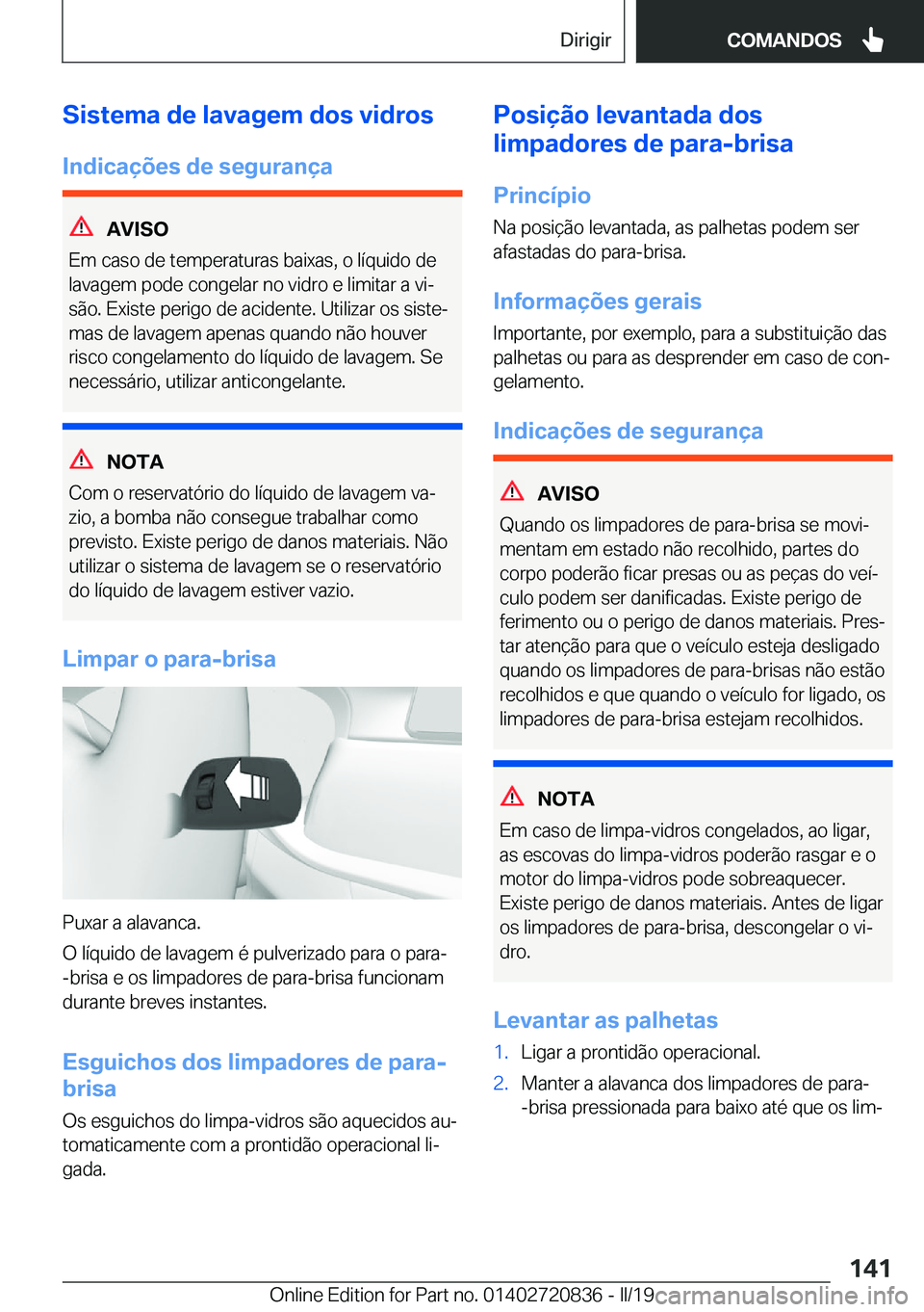 BMW X4 2019  Manual do condutor (in Portuguese) �S�i�s�t�e�m�a��d�e��l�a�v�a�g�e�m��d�o�s��v�i�d�r�o�s�I�n�d�i�c�a�