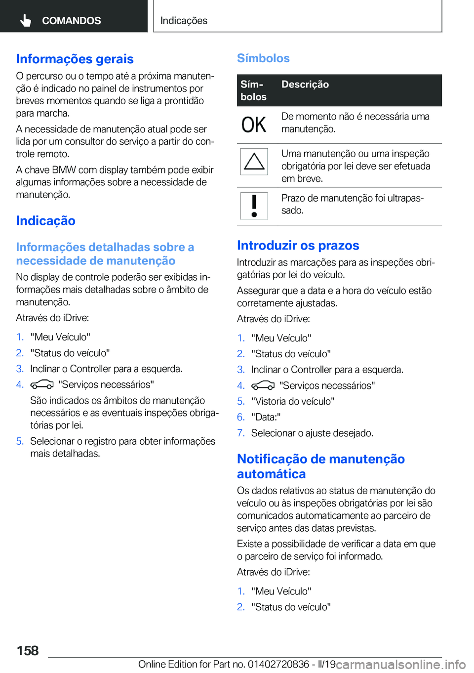 BMW X4 2019  Manual do condutor (in Portuguese) �I�n�f�o�r�m�a�