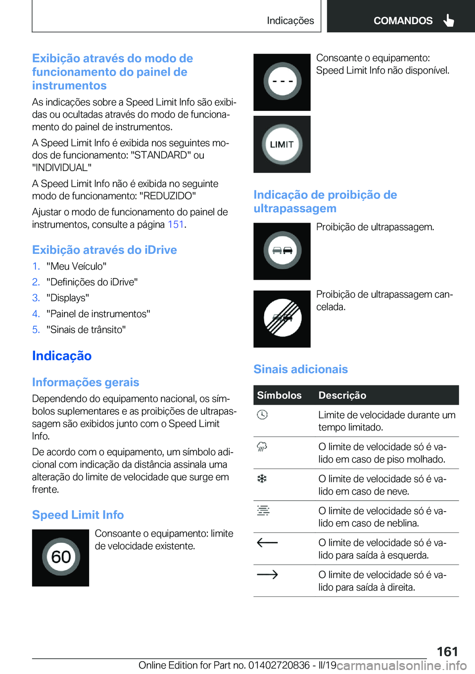 BMW X4 2019  Manual do condutor (in Portuguese) �E�x�i�b�i�