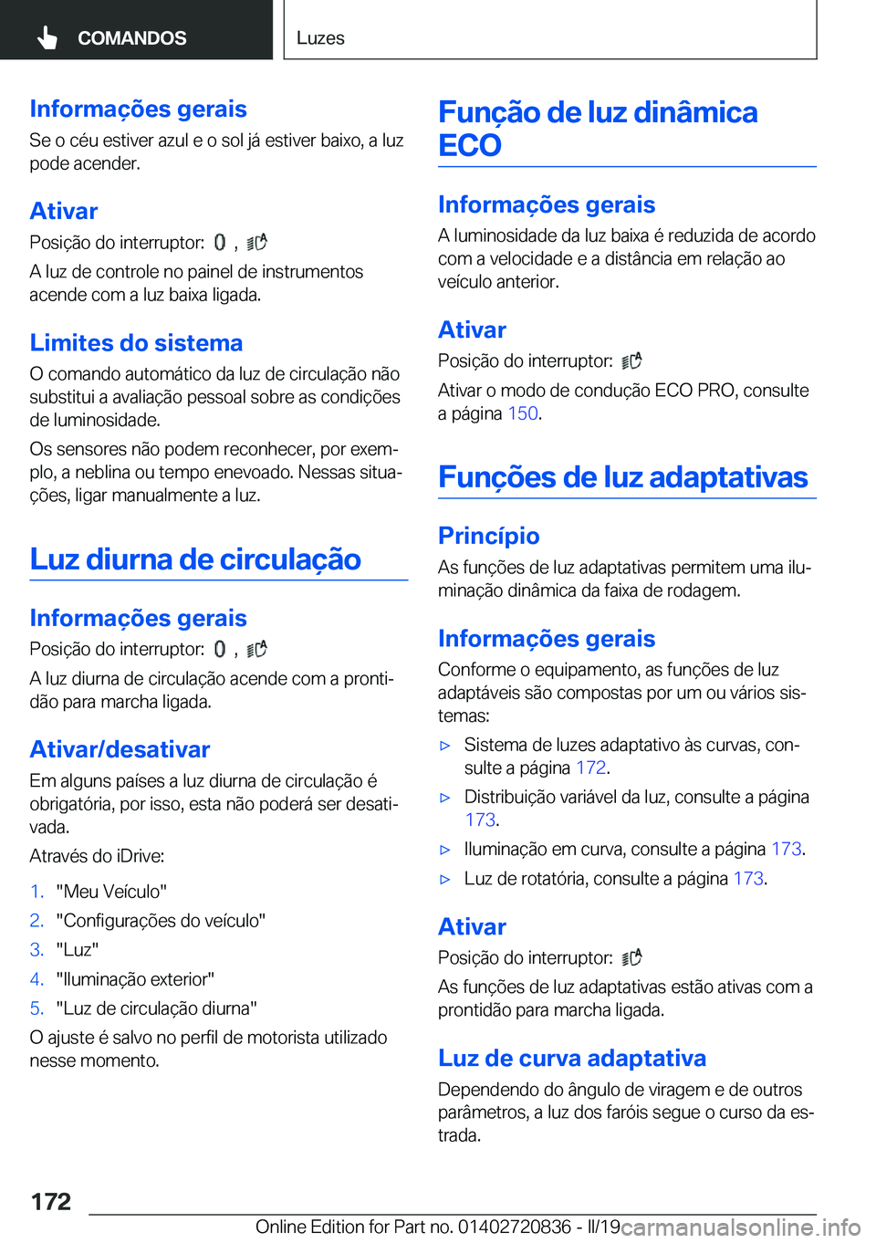 BMW X4 2019  Manual do condutor (in Portuguese) �I�n�f�o�r�m�a�